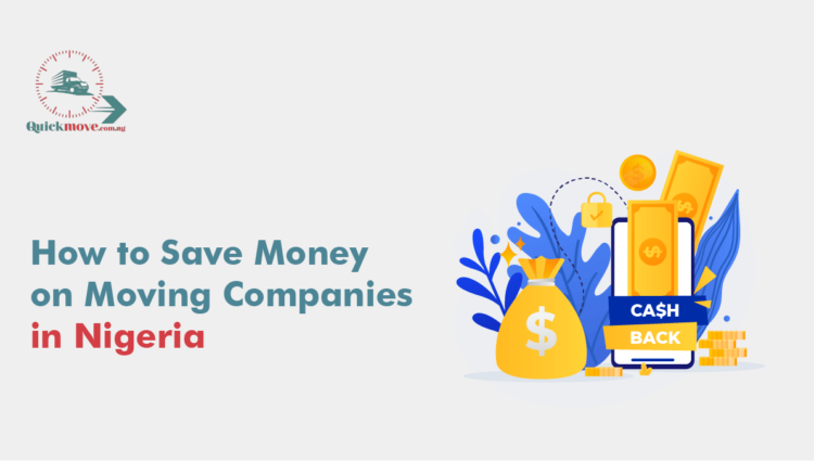 How to Save Money on Moving Companies in Nigeria